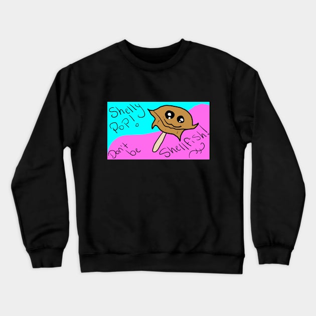 Shelly Pop! Crewneck Sweatshirt by Electric Mermaid